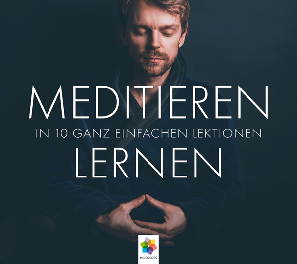 Meditieren lernen - von Minddrops - Cover