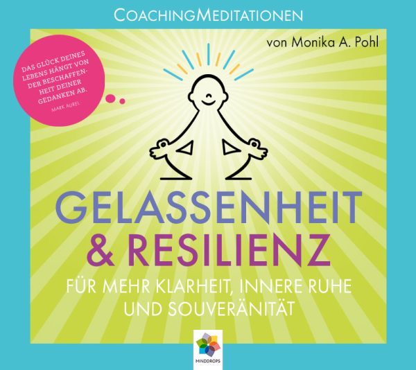 Gelassenheit und Resilienz - von Minddrops - Cover